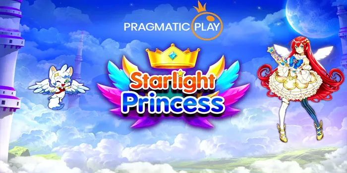 Slot Starlight Princess Game Yang Menjanjikan Kemenangan