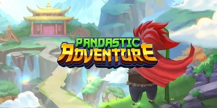 Pandastic Adventure – Temukan Keajaiban dan Kesenangan di Dunia Slot