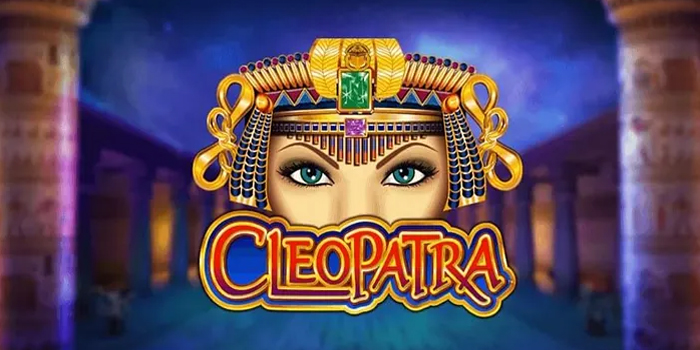 Cara Legendaris Menang Besar di Cleopatra