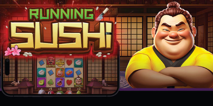 Panduan Cerdas Bermain Slot Running Sushi Agar Profit