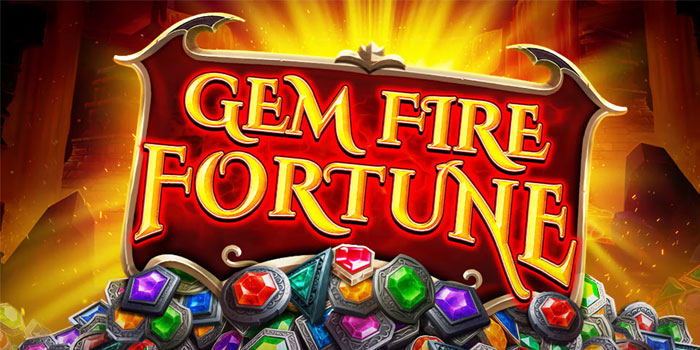 Strategi-Dasar-Membaca-Pola-Slot-Gem-Fire-Fortune