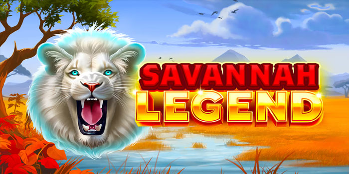 Strategi Menang Besar di Savannah Legend