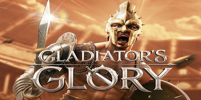 Analisis Lengkap Slot Gladiator's Glory Untuk Pemula