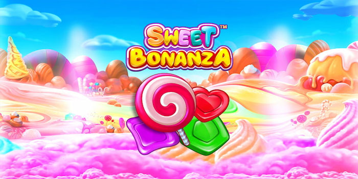 Strategi Cerdas Menang Maksimal di Slot Sweet Bonanza